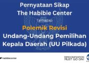 The Habibie Center Keluarkan Pernyataan Sikap Terhadap Polemik Revisi UU Pilkada