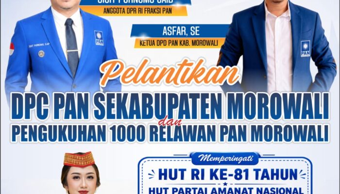 RIBUAN RELAWAN DIKUKUHKAN! DPD PAN MOROWALI GELAR PELANTIKAN DPC SEKABUPATEN GANDENG HUT RI KE-81