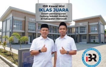 Bukti Nyata Bukan Janji! Gedung Sekolah Modern Misi IKLAS JUARA Mulai Berdiri Megah, IBR Kawal Ketat Pembangunan Pendidikan di Morowali