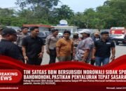 Tim Satgas BBM Bersubsidi Morowali Sidak SPBU Bahomohoni, Pastikan Penyaluran Tepat Sasaran