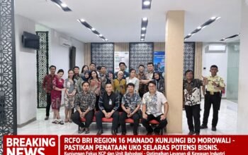 RCFO BRI Region 16 Manado Kunjungi BO Morowali, Pastikan Penataan UKO Selaras dengan Potensi Bisnis Kawasan Industri